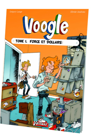 Voogle : tome 1, Force et dollars